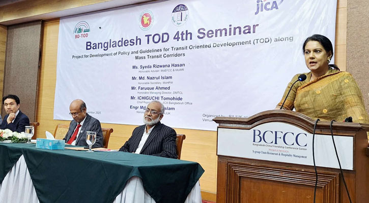 ঢাকার উন্নয়ন ধারণায় এখনই মৌলিক পরিবর্তন আনা জরুরি: উপদেষ্টা রিজওয়ানা