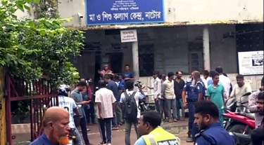 নাটোরে নবজাতকের মৃত্যুর অভিযোগ: মা ও শিশু কল্যাণ কেন্দ্রে হামলা-ভাঙচুর